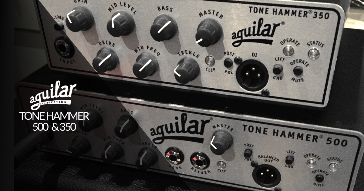 Aguilar Tone Hammer Series Aguilar Tone Hammer Series