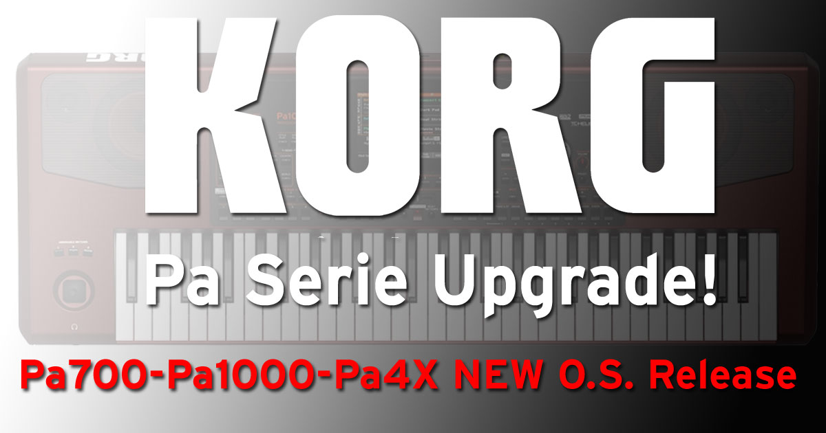 Aggiornamenti di sistema operativo per KORG Pa Serie Aggiornamenti di sistema operativo per KORG Pa Serie
